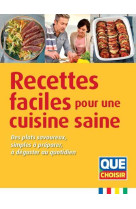 Recettes faciles pour une cuisine saine