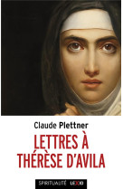 Lettres a therese d'avila