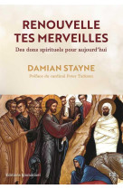 Renouvelle tes merveilles