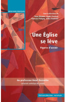 Une eglise se leve - figures d-avenir