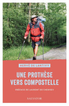 Une prothese vers compostelle