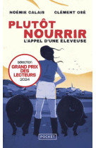 Plutot nourrir - l'appel d'une eleveuse