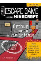 Escape game de poche junior : arthur et la potion de vie infinie