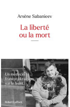 La liberte ou la mort