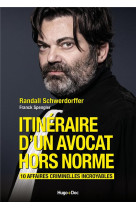 Itineraire d'un avocat hors norme