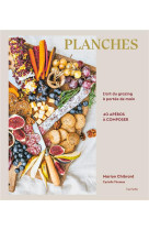 Planches - l-art du grazing a portee de main