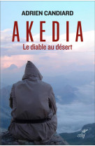 Akedia - le diable au desert