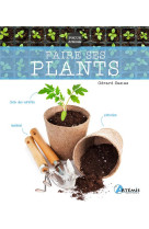 Faire ses plants