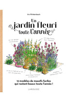 Un jardin fleuri toute l'annee