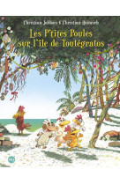 Les p-tites poules sur l-ile de toutegratos - tome 14 - vol14