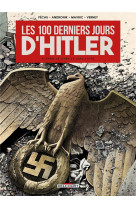 Les 100 derniers jours d'hitler - one shot - les 100 derniers jours d'hitler