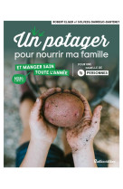 Un potager pour nourrir ma famille