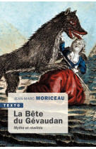 La bete du gevaudan - mythes et realites