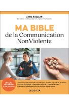 Ma bible de la communication non violente