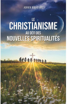 Le christianisme au defi des nouvelles spiritualites