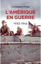 L'amerique en guerre - 1933-1946