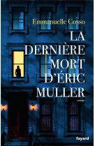 La derniere mort d-eric muller