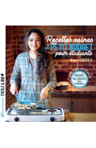 Recettes saines et petit budget pour etudiants - presses, peu equipes, mais gourmands !