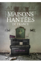 Maisons hantees de france