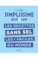 Les recettes sans sel les + faciles du monde