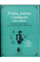 Purins, potions et badigeons maison