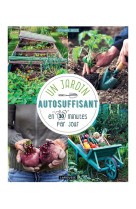 Un jardin autosuffisant en 30 min par jour !