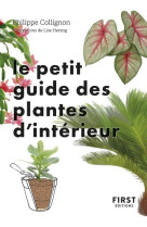 Le petit guide jardin des plantes d'intérieur