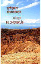 Refuge au crépuscule