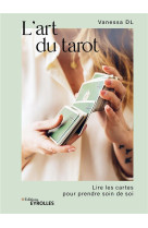 L-art du tarot - lire les cartes pour prendre soin de soi