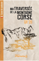 Ma traversee de la montagne corse - gr 20