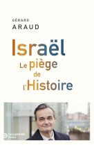 Israel - le piege de l'histoire