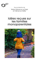 Idees recues sur les familles monoparentales