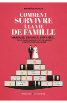 Comment survivre à la famille