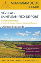 Miam miam dodo voie de vezelay (vezelay a saint-jean-pied-de-port) edition 2024-2025