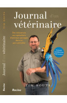 Journal d'un veterinaire - des naissances aux operations d animaux sauvages dans un parc animalier