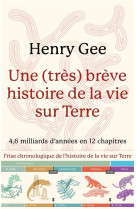 Une (tres) breve histoire de la vie sur terre