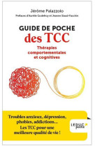 Guide de poche des tcc therapies comportementales et cognitives - troubles anxieux, depression, phob