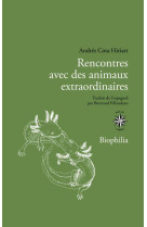 Rencontres avec des animaux extraordinaires