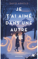 Je t'ai aime dans une autre vie