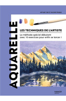 Aquarelle - la methode special debutant avec 10 exercices pour enfin se lancer !