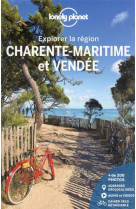 Charente-maritime et vendee - explorer la region 4ed