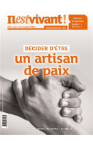 N 362 - decider d-etre un artisan de paixa  - janvier/fevrier/mars 2024