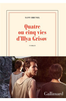 Quatre ou cinq vies d'illya grisov