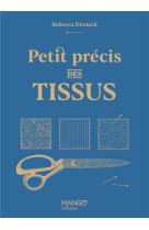 Petit precis des tissus