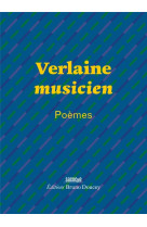 Verlaine musicien - poemes