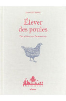 Elever des poules - des allies vers l-autonomie