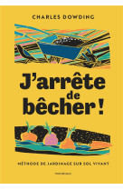 J'arrete de becher ! - methode de jardinage sur sol vivant