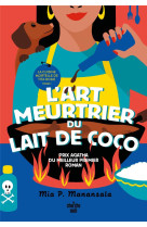 La cuisine mortelle de tita rosie - tome 1 l-art meurtrier du lait de coco