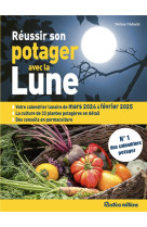 Réussir son potager avec la lune 2024-2025