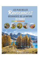 Les plus belles randonnees decouverte de la nature en france